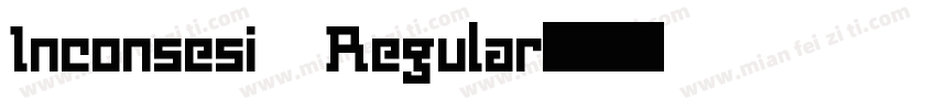 Inconsesi Regular字体转换